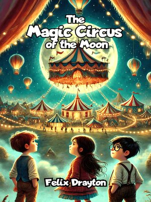 cover image of The Magic Circus of the Moon
